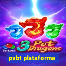 pvbt plataforma